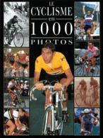 Cyclisme 1000 Photos (2000) De Penot - Sport