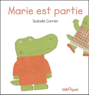 Marie Est Partie (2004) De Isabelle Carrier - Autres & Non Classés