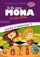 Je Lis Avec Mona Et Ses Amis CP . Cahier D'exercices 1 (2012) De Michèle Charbonnier - 6-12 Años