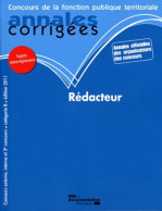 Rédacteur 2011 - Catégorie B - Filière Administrative (2010) De Olivier Bellégo - 18 Ans Et Plus