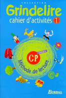 Grindelire Cahier D'activités 1 CP (1999) De Attard - 6-12 Years Old