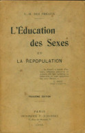 L'éducation Des Sexes Et La Repopulation (1906) De L.M Des Préaux - Salud