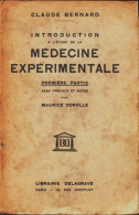 Introduction à L'étude De La Médecine Expérimentale Tome I (1941) De Claude Bernard - Psychology/Philosophy