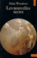 Les Nouvelles Sectes (1981) De Alain Woodrow - Religion