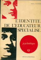 L'identité De L'éducateur Spécialisé (1975) De Paul Fustier - Wetenschap