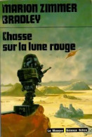 Unité Tome I : Chasse Sur La Lune Rouge (1977) De Marion Zimmer Bradley - Otros & Sin Clasificación