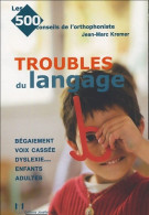 Les Troubles Du Langage (2005) De Jean-Marc Kremer - Wissenschaft