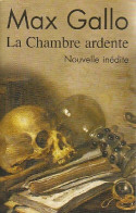 La Chambre Ardente (2007) De Max Gallo - Historic