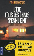 L'été Tous Les Chats S'ennuient (2012) De Philippe Georget - Other & Unclassified