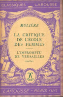 La Critique De L'école Des Femmes / L'impromptu De Versailles (1935) De Molière - Otros Clásicos