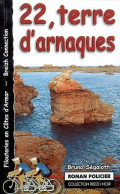 22 Terre D'arnaques (2006) De Bruno Ségalotti - Other & Unclassified