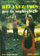 Relaxez-vous Par La Sophrologie (1978) De Yves Boon - Salud