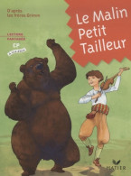 À Tire-d'aile CP éd. 2009 - Le Malin Petit Tailleur Album N°1 (2009) De Frères Grimm - 6-12 Ans