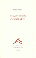 Vingt-et-un Cannibales (1991) De Odile Massé - Autres & Non Classés