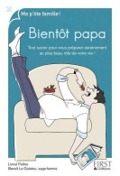 Bientôt Papa (2014) De Lionel Paillès - Santé