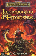 La Damnation D'Elminster (2002) De Ed Greenwood - Sonstige & Ohne Zuordnung