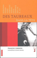 Des Taureaux Dans La Tête Tome II (2004) De François Zumbiehl - Sport