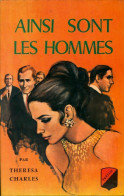 Ainsi Sont Les Hommes (1966) De Thérésa Charles - Romantique