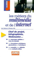 Métiers Du Multimédia (2000) De Loïc Denize - Unclassified