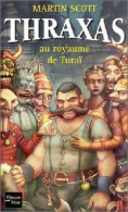 Thraxas Au Royaume De Turaï (2002) De Martin Scott - Other & Unclassified