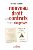 Le Nouveau Droit Des Contrats Et Des Obligations (2016) De François Chénedé - Diritto