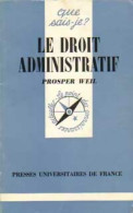 Le Droit Administratif (1983) De Dominique Weil - Droit