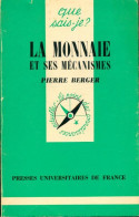 La Monnaie Et Ses Mécanismes (1978) De Pierre Berger - Economia