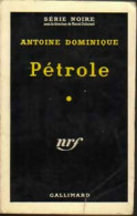 Pétrole (1959) De Antoine-L. Dominique - Other & Unclassified