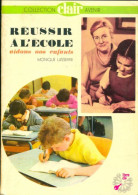 Réussir à L'école (1967) De Monique Lasserre - Sin Clasificación