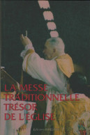 La Messe Traditionnelle. Trésor De L'église (1992) De Philippe Laguerre - Religión