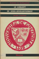 Le Concept De Sous-développement. (1966) De Jacques. Frayssinet - Economia