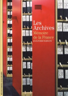 Les Archives : Mémoire De La France (2008) De Jean-Pierre Babelon - Dizionari