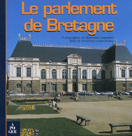 Le Parlement De Bretagne (2009) De Dominique Irvoas-Dantec - Tourismus