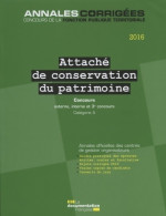 Attaché De Conservation Du Patrimoine 2016 - Concours Externe Interne 3e Concours - Catégorie A (2015)  - 18 Ans Et Plus