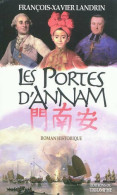 Les Portes D'annam (2011) De François-Xavier Landrin - Storici