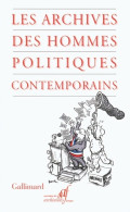 Les Archives Des Hommes Politiques Contemporains (2007) De Collectif - Politica