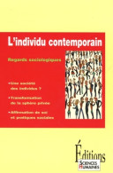 L'individu Contemporain : Regards Sociologiques (2006) De Xavier Molénat - Wissenschaft