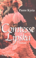 Comtesse Lipska (2004) De Pierre Kyria - Historic