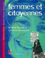 Femmes Et Citoyennes. Du Droit De Vote à L'exercice Du Pouvoir (1995) De Patricia Latour - Wissenschaft