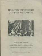 Éducation Et Pédagogies Au Siècle Des Lumières (1985) De Collectif - Zonder Classificatie