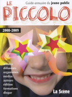 Le Piccolo : Guide-annuaire Du Jeune Public (2007) De Cyrille Planson - Other & Unclassified