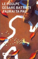 J'aurai Ta Pau (1997) De Cesare Battisti - Other & Unclassified