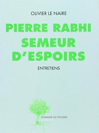 Pierre Rabhi Semeur D'espoirs (2013) De Olivier Le Naire - Nature