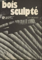 Bois Sculpté (1980) De Guy Degrave - Viaggi