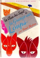 Le Clan Des Sept à La Grange Aux Loups (1967) De Enid Blyton - Autres & Non Classés