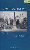 Constantinople (2009) De Gérard De Nerval - Viaggi