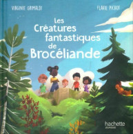 Les Créatures Fantastiques De Brocéliande (2023) De Flavie Grimaldi - Autres & Non Classés