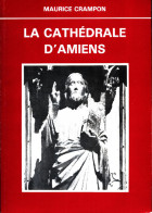 La Cathédrale D'Amiens. (1987) De Maurice Crampon - Religione