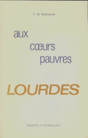 Aux Coeurs Pauvres Lourdes  (1979) De L. De Beaumont - Godsdienst