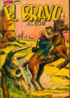 El Bravo - Album N°4 : Du 10 Au12 (1978) De Collectif - Autres & Non Classés